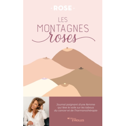 Les montagnes roses - Rose