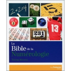 La bible de la numérologie - Teresa Moorey