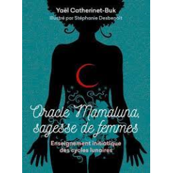 Oracle Mamaluna, sagesse de femmes Yaël Catherinet-Buk