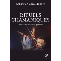 Rituels chamaniques - S.Cazaudehore