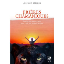Prières chamaniques - José Luis Stevens
