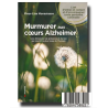 Murmurer aux coeurs Alzheimer - Fleur-Lise Monastesse