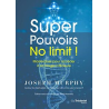 Super pouvoirs no limit! Joseph Murphy