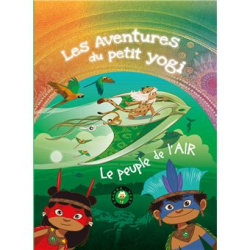 Les aventures du petit yogi  Tome 5- Le peuple de l'air Wonderjane et Jérome Gadeyne