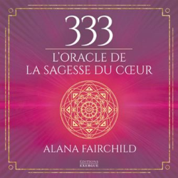 333 L'Oracle de la Sagesse du coeur Alana Fairchild