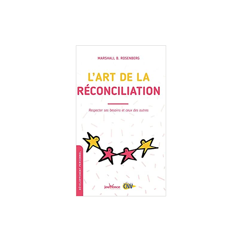 L'art de la réconciliation - Marshall B.Rosenberg