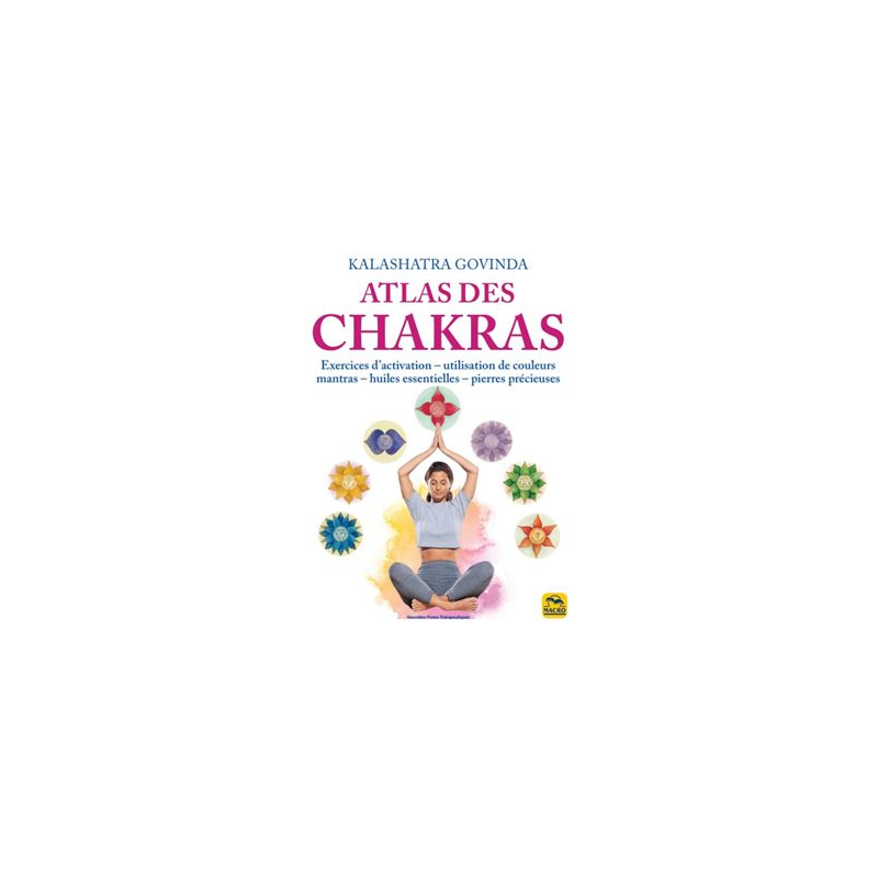 Atlas des chakras Kalashatra Govinda